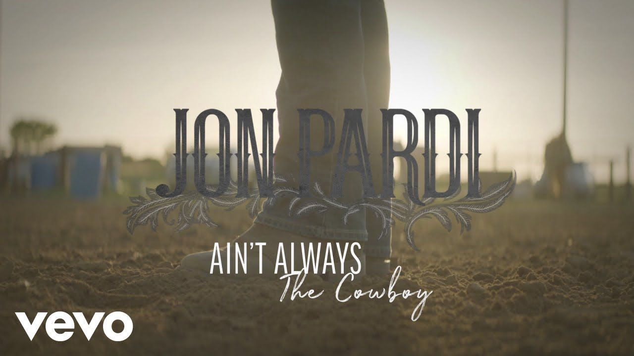 Jon Pardi – Ain’t Always The Cowboy (Audio)