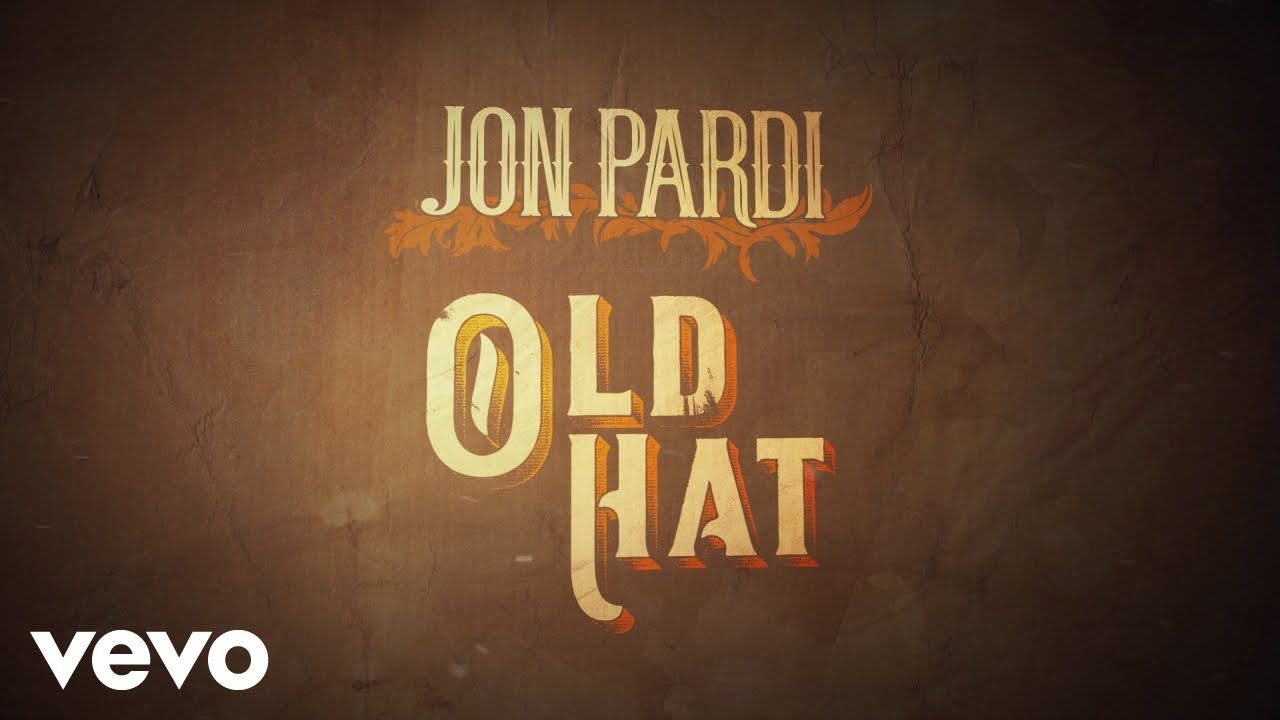 Jon Pardi – Old Hat (Official Audio)