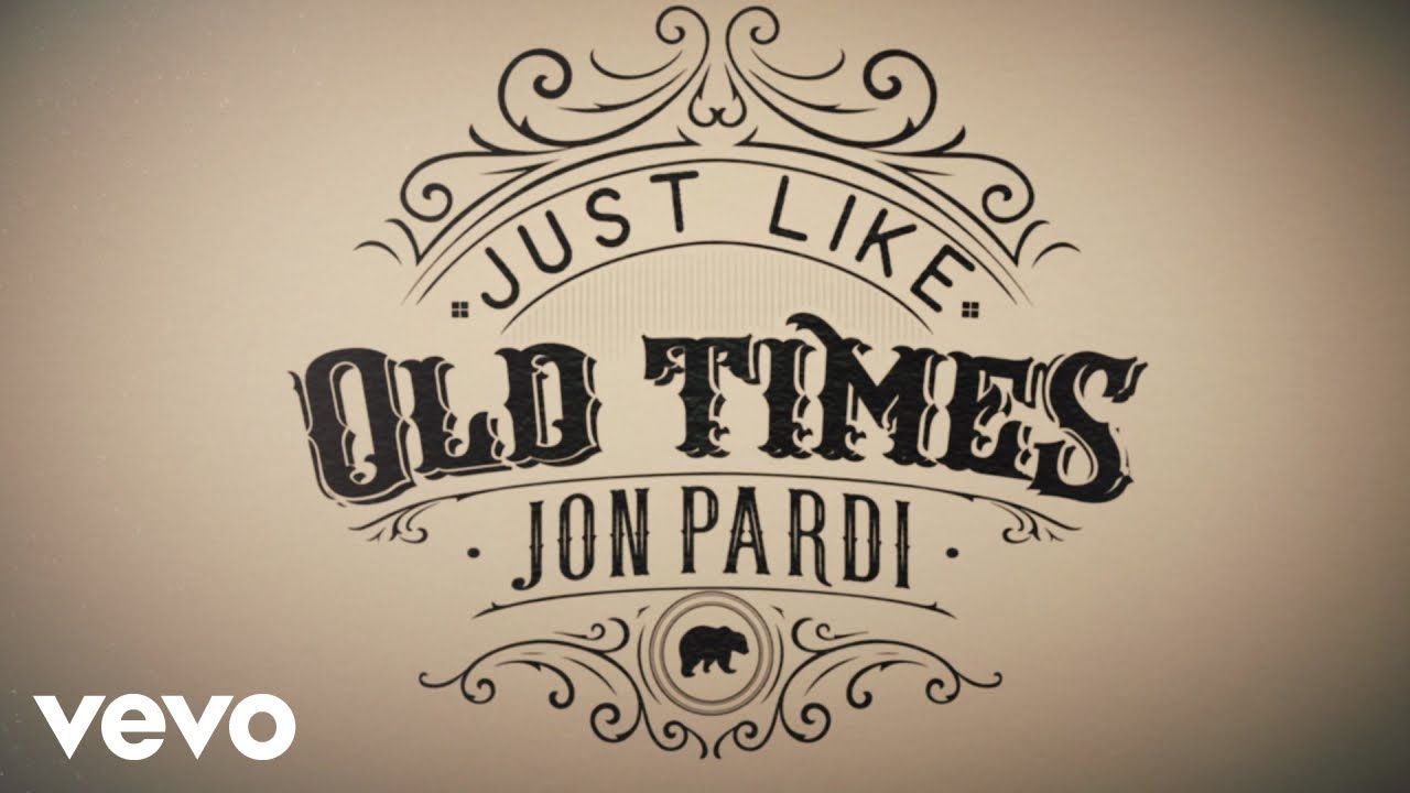 Jon Pardi – Just Like Old Times (Official Audio)